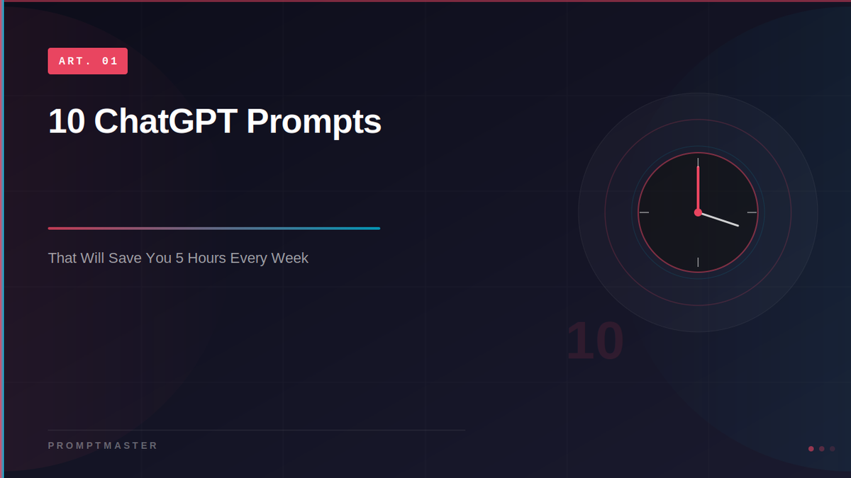 10 ChatGPT Prompts That Will Save You 5 Hours Every Week