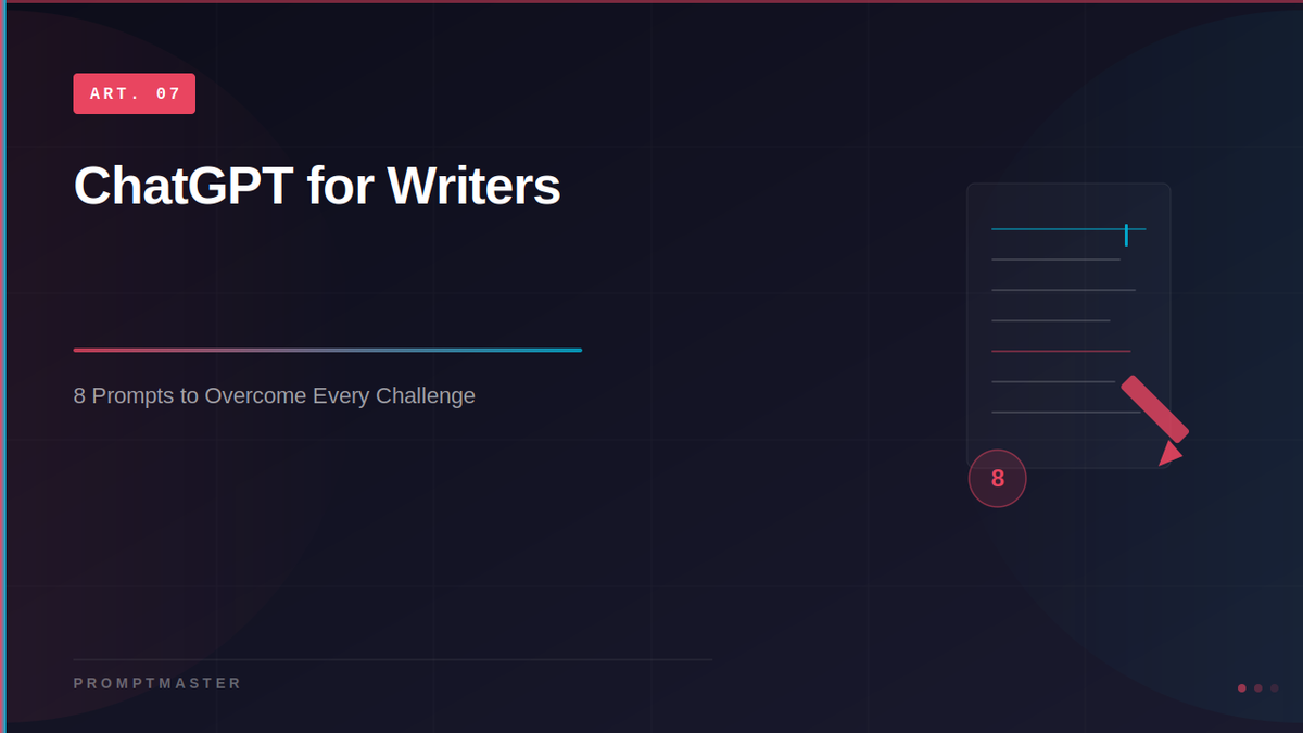 ChatGPT for Writers: 8 Prompts to Overcome Every Writing Challenge
