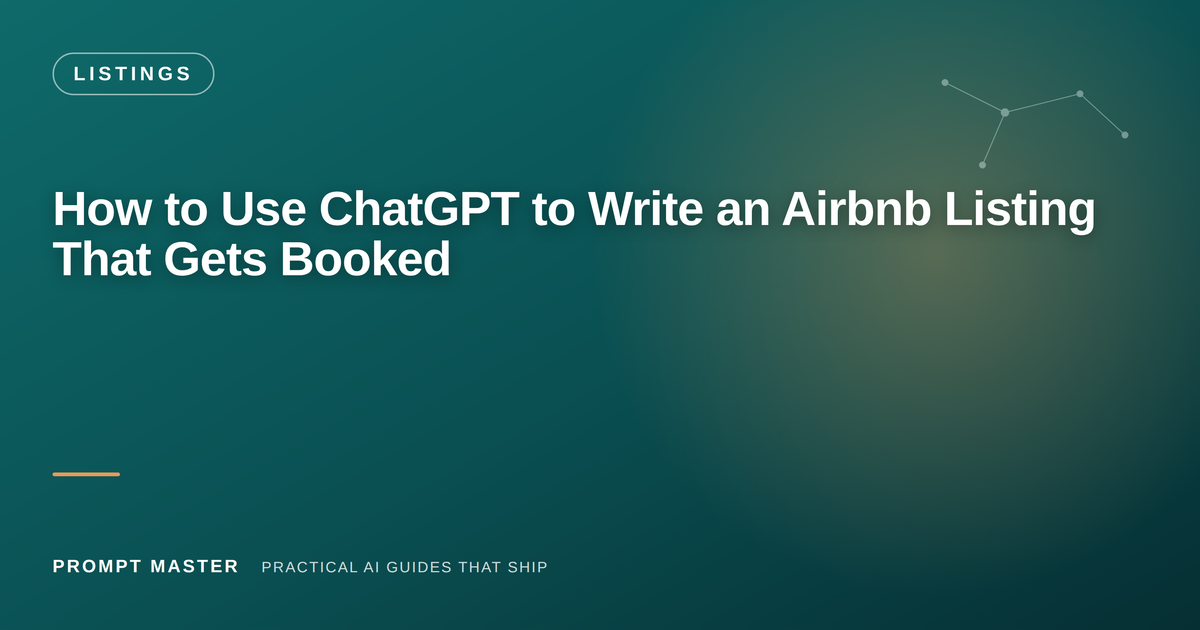 How to Use ChatGPT to Write an Airbnb Listing That Gets Booked